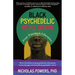 Black Psychedelic Revolution: From Trauma to Liberation--How to Heal from Racial, Generational, and Systemic Trauma Through Reclaiming Black Psychedel