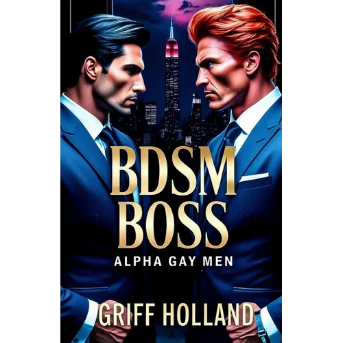 BDSM Boss: Gay Alpha Males