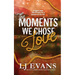 The Moments We Chose Love