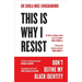 This Is Why I Resist: Don't Define My Black Identity
