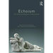 Echoism: The Silenced Response to Narcissism