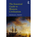 The Essential Guide to Western Civilization