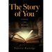 The Story of You: Finding the Wisdom Within