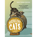 Distillery Cats: Profiles in Courage of the World's Most Spirited Mousers