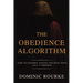 The Obedience Algorithm: How to Control Anyone and Make Them Call It Freedom