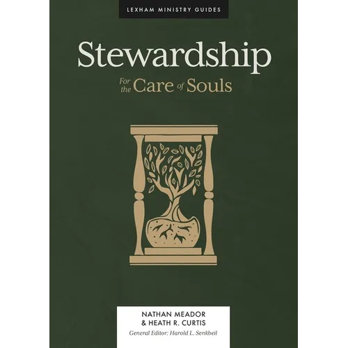 Stewardship: For the Care of Souls