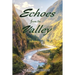 Echoes from the Valley