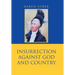 Insurrection Against God and Country