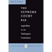 The Supreme Court Bar: Legal Elites in the Washington Community