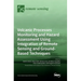 Volcanic Processes Monitoring and Hazard Assessment Using Integration of Remote Sensing and Ground-Based Techniques