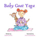 Baby Goat Yoga