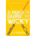 A Mage's Guide to Wicky