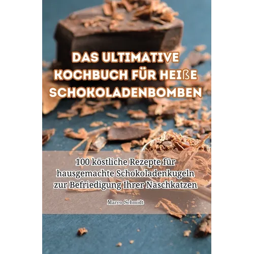 Das ultimative Kochbuch für heiße Schokoladenbomben