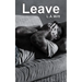 Leave