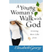 A Young Woman's Walk with God: Growing More Like Jesus