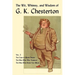 The Wit, Whimsy, and Wisdom of G. K. Chesterton, Volume 2: The Club of Queer Trades, the Man Who Was Thursday, the Man Who Knew Too Much