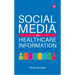 Social Media in Healthcare Information
