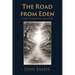 The Road from Eden: Studies in Christianity and Culture
