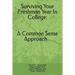 Surviving Your Freshmen Year in College: A Commonsense Approach