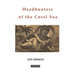 Headhunters of the Coral Sea