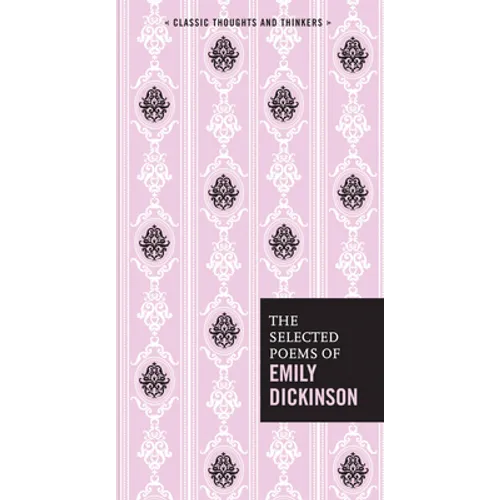 The Selected Poems of Emily Dickinson