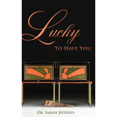 Lucky to Have You
