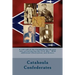 Catahoula Confederates: A roll call of the Catahoula Parish men who served during the Civil War. With additional illustrations and history
