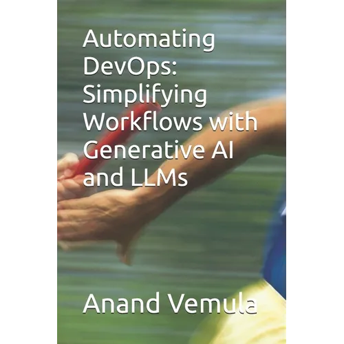 Automating DevOps: Simplifying Workflows with Generative AI and LLMs