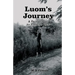 Luom's Journey: A Path of Past to Present View