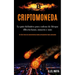 Criptomoneda: La guía definitiva para cadena de bloque (Blockchain), minería y más (Un libro lleno de conocimientos desde principiantes hasta avanzado