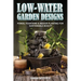 Low-Water Garden Design: Ponds, Fountains & Indoor Planting