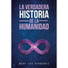 La verdadera historia de la humanidad