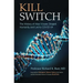 Kill Switch: The History of How Viruses Shaped Humanity and Led to Covid-19