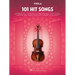 101 Hit Songs for Viola Sheet Music Songbook Solo Instrumental Folio for All Levels Includes All of Me, Clocks, Uptown Funk, Shake It Off, Rolling in