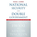 National Security and Double Government
