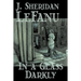 In a Glass Darkly by Joseph Sheridan Le Fanu, Fiction, Literary, Horror, Fantasy