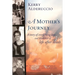 A Mother's Journey: A story of everlasting love and evidence of life after death