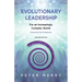 Evolutionary Leadership: For an Increasingly Complex World