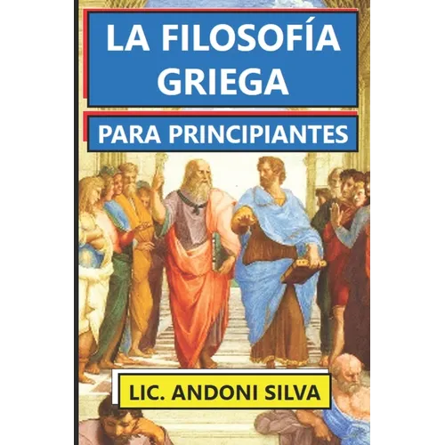 La Filosofía Griega Para Principiantes