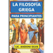 La Filosofía Griega Para Principiantes