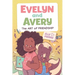 Evelyn and Avery: The Art of Friendship: A Graphic Novel
