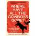 Where Have All the Cowboys Gone?