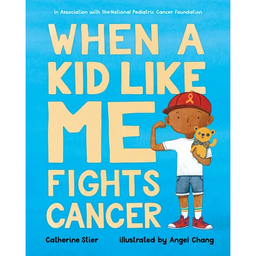 When a Kid Like Me Fights Cancer