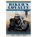 Biker's Loyalty