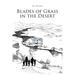 Blades of Grass in the Desert