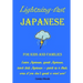 Lightning-Fast Japanese for Kids and Families: Learn Japanese, Speak Japanese, Teach Kids Japanese - Quick As A Flash, Even If You Don't Speak A Word
