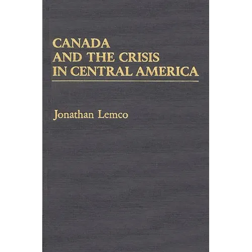 Canada and the Crisis in Central America