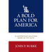 A Bold Plan for America: 14 Nonpartisan Solutions Based on the Facts