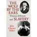 Wolf by the Ears: Thomas Jefferson and Slavery (Revised)