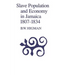 Slave Population and Economy in Jamaica, 1807-1834